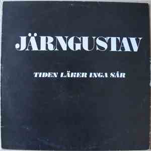 Järngustav - Tiden Läker Inga Sår
