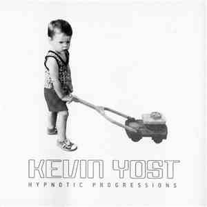Kevin Yost - Hypnotic Progressions