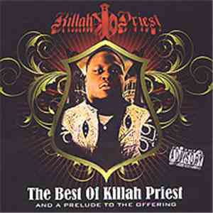 Killah Priest - The Best Of Killah Priest And A Prelude To The Offering