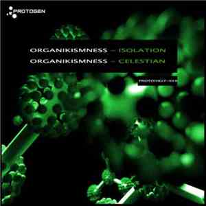 Organikismness - Isolation / Celestian