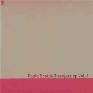 Paolo Scotti - Disco Jazz Ep Vol.1