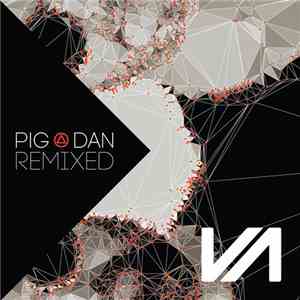 Pig&Dan - Pig&Dan Remixed