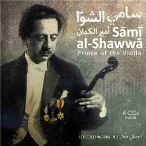 سامي الشوا = Sāmī al-Shawwā - Prince Of The Violin