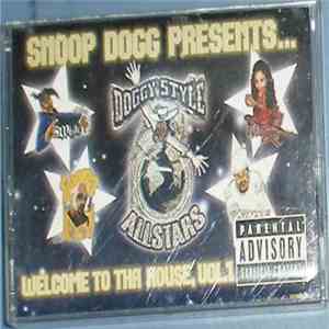 Snoop Dogg Presents Doggystyle Allstars - Welcome To Tha House, Vol. 1