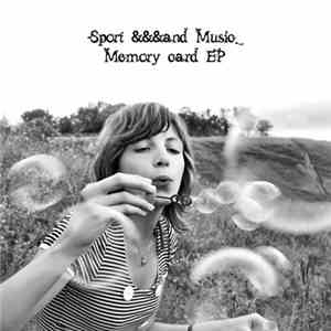 Sport & Music - Memory Card EP