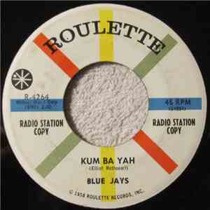 The Blue Jays  - Kum Ba Yah