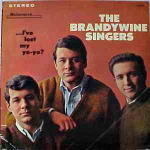The Brandywine Singers - ...I've Lost My Yo-Yo?
