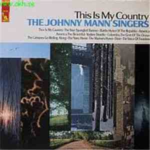 The Johnny Mann Singers - This Is My Country