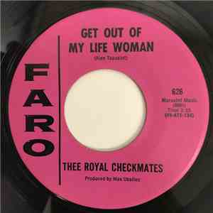 Thee Royal Checkmates - Get Out Of My Life Woman