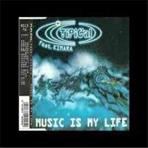 Ti.Pi.Cal. - Music Is My Life