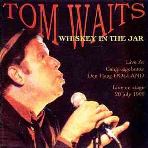 Tom Waits - Whiskey In The Jar