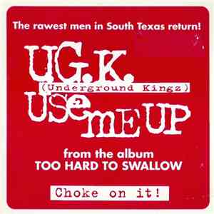 UGK - Use Me Up