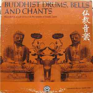 Unknown Artist - Buddhist Drums, Bells And Chants