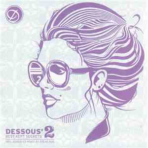 Various - Dessous' Best Kept Secrets 2