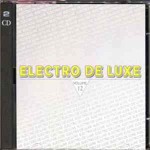 Various - Electro De Luxe Volume 12
