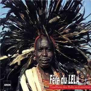 Various - Fête Du Lela : Traditions Des Balis Au Cameroun