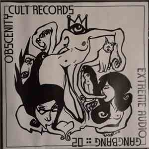 Various - Obscenity Cult Records Extreme Audio Gangbang ::02