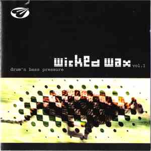 Various - Wicked Wax Vol.1 (Drum'n Bass Pressure)
