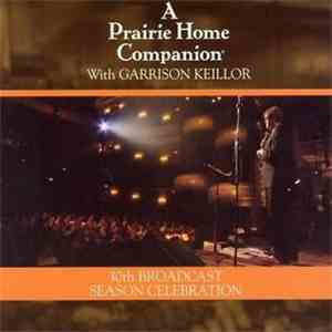 Various With Garrison Keillor - A Prairie Home Companion 30th Broadcast Sea ...
