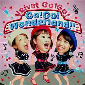 Velvet Go!Go! - Go!Go! Wonderland!!