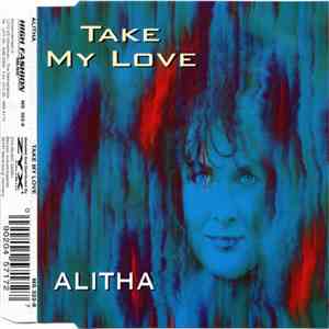 Alitha - Take My Love