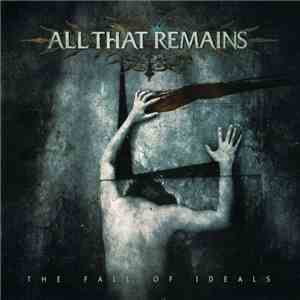 All That Remains - The Fall Of Ideals