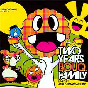 Amir  / Sebastian Lutz - The Art Of House Presents Two Years Bouq. Family