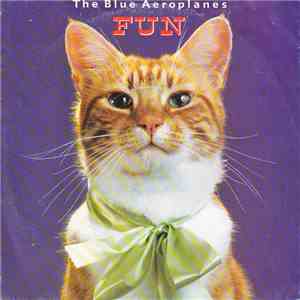 Blue Aeroplanes - Fun