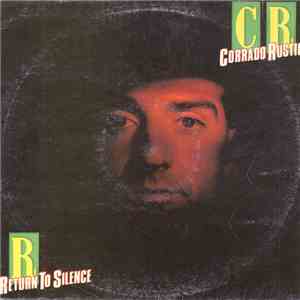 Corrado Rustici - Return To Silence