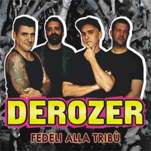 Derozer - Fedeli Alla Tribù