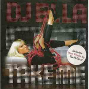 DJ Ella - DJ Take Me
