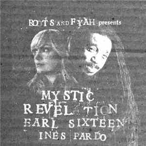 Earl Sixteen / Inés Pardo - Mystic Revelation