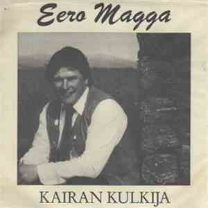 Eero Magga - Kairan Kulkija