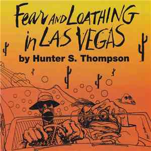 Hunter S. Thompson - Fear And Loathing In Las Vegas