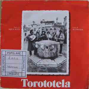 I Torototela - Acqua Alta / Alvisiana