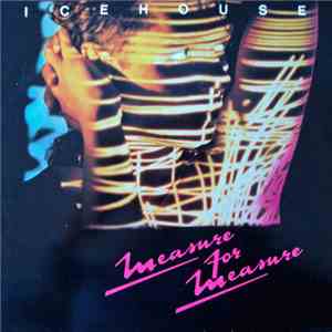 Icehouse - Measure For Measure