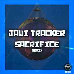 Javi Tracker - Sacrifice Remix
