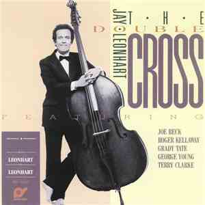 Jay Leonhart - The Double Cross