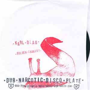 Karl Blau / Selector Dub Narcotic - Golden Chariot