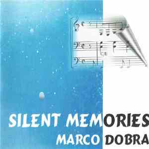 Marco Dobra - Silent Memories