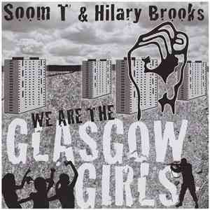 MC Soom-T & Hilary Brooks  - We Are The Glasgow Girls