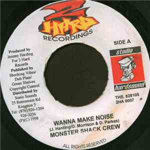 Monster Shack Crew - Wanna Make Noise