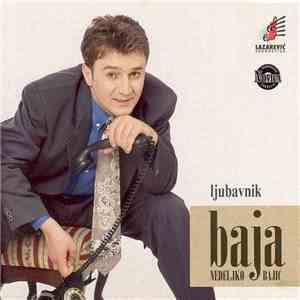 Nedeljko Bajić Baja - Ljubavnik