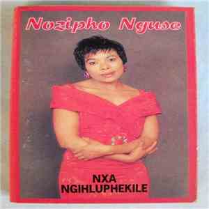 Nozipho Nguse - Nxa Ngihluphekile