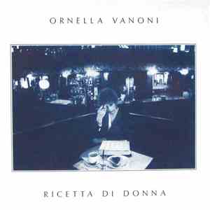 Ornella Vanoni - Ricetta Di Donna