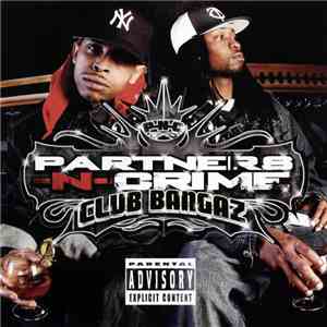 Partners-N-Crime - Club Bangaz