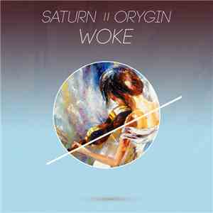 Saturn  & Orygin - Woke