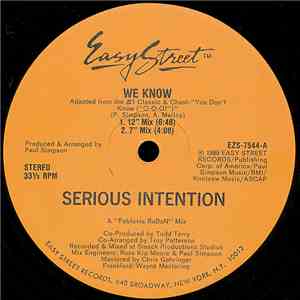 Serious Intention - We Know