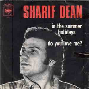 Sharif Dean - Do You Love Me? / In The Summer Holidays