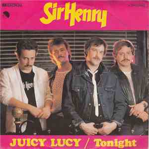 Sir Henry - Juicy Lucy